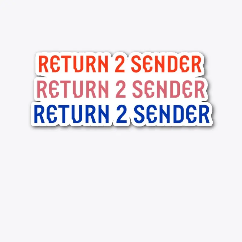 Return 2 Sender // Launch